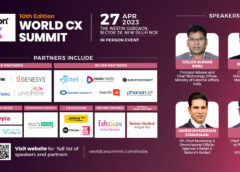 World CX Summit – India to Showcase the Impact of Customer Centricity on Business Growth