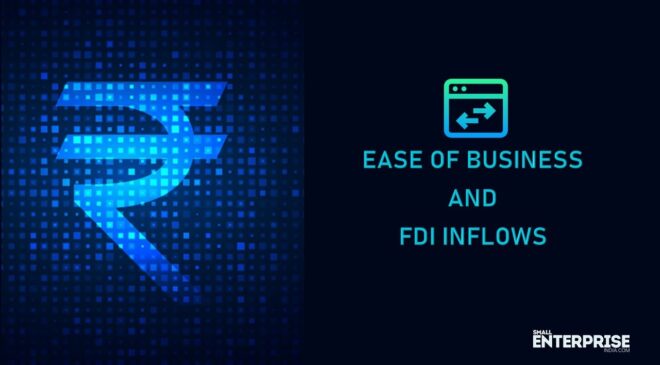 EASE OF BUSINESS AND FDI INFLOWS