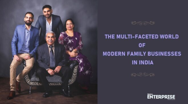 THE MULTI-FACETED WORLD OF MODERN FAMILY BUSINESSES IN INDIA