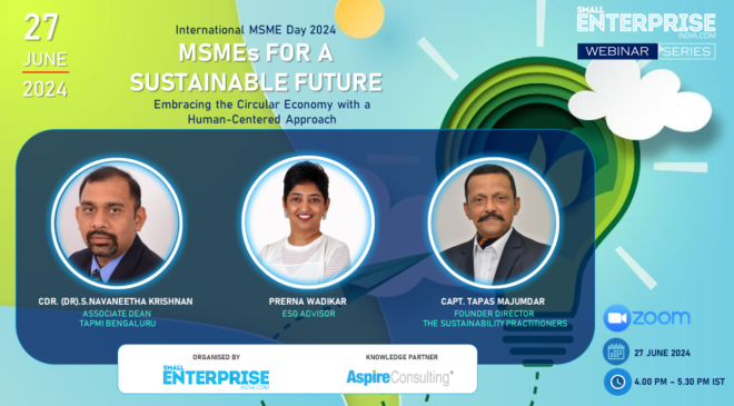 Join Us Today: International MSME Day Webinar on “Transforming MSMEs for a Sustainable Future – Embracing the Circular Economy with a Human-Centered